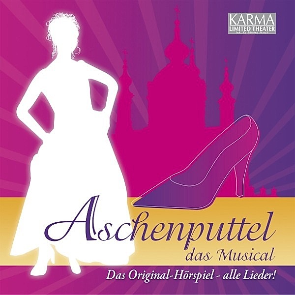 Aschenputtel - Das Musical (Das Original Hörspiel - Alle Lieder!), Karl-Heinz March