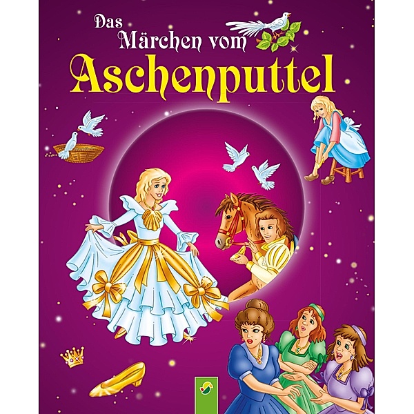 Aschenputtel / Märchen für Kinder zum Lesen und Vorlesen, Karla S. Sommer