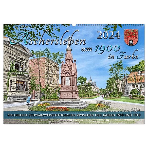 Aschersleben um das Jahr 1900 in Farbe - Kolorierte Schwarzweißfotos (Wandkalender 2024 DIN A2 quer), CALVENDO Monatskalender, Calvendo, André Tetsch