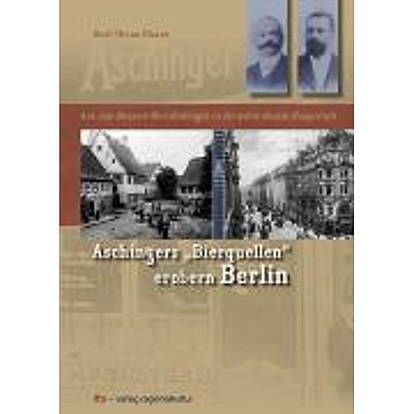 Aschingers Bierquellen erobern Berlin, Karl H Glaser