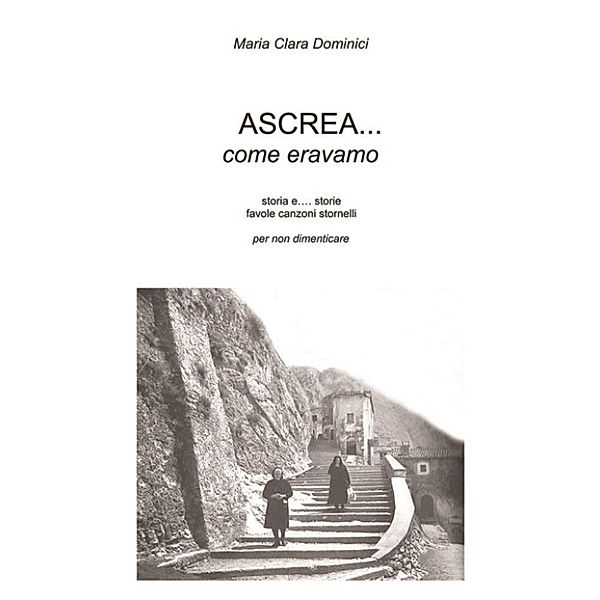 Ascrea.. come eravamo, Maria Clara Dominici