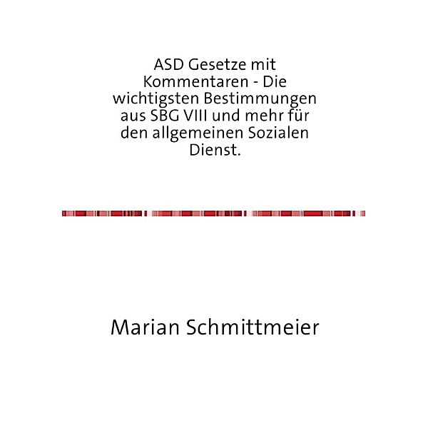 ASD Gesetze mit Kommentaren, Marian Schmittmeier