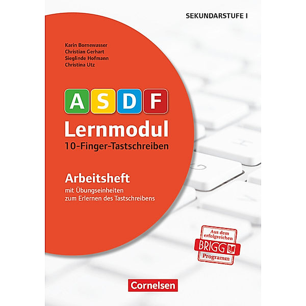 ASDF-Lernmodul - Tastschreiben leicht gemacht - durch multisensorisches Lernen, Christian Gerhart, Karin Bornewasser