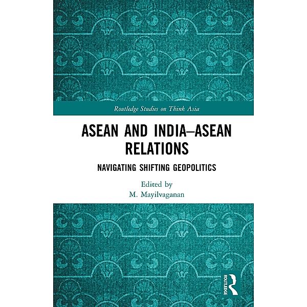 ASEAN and India-ASEAN Relations