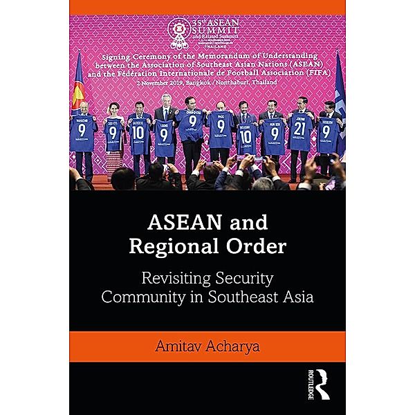 ASEAN and Regional Order, Amitav Acharya