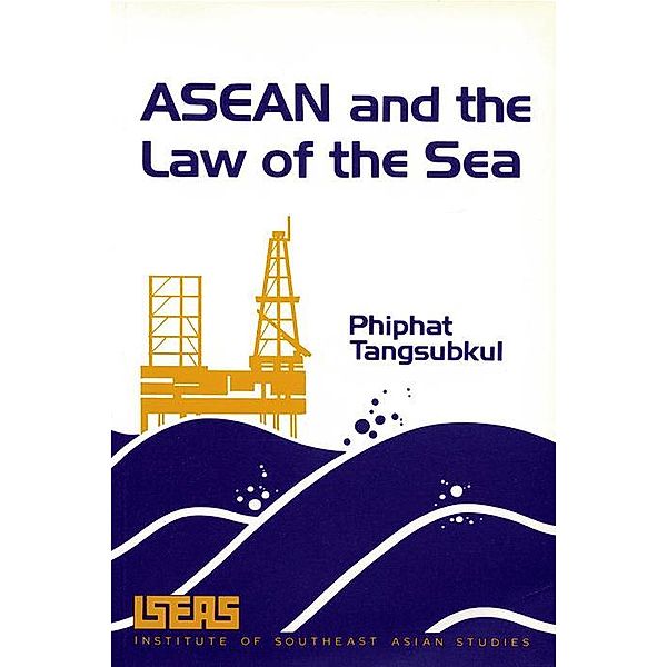 ASEAN and the Law of the Sea, Phiphat Tangsubkul