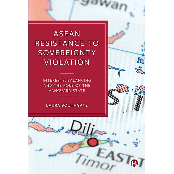 ASEAN Resistance to Sovereignty Violation, Laura Southgate