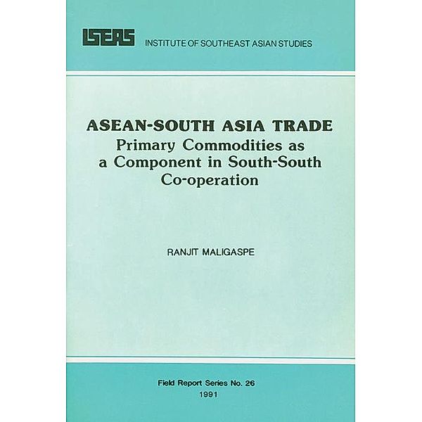 ASEAN-South Asia Trade, Ranjit Maligaspe