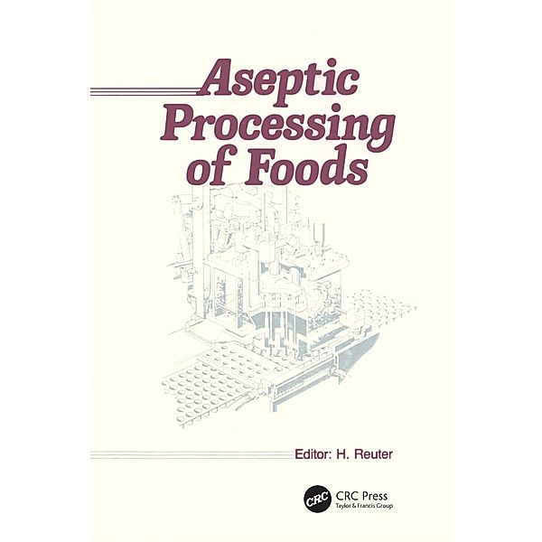 Aseptic Processing of Foods, Helmut Reuter