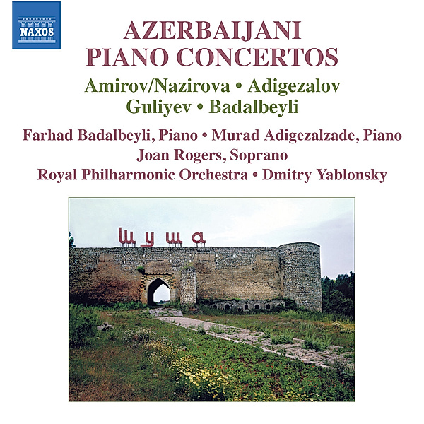 Aserbaidschanische Klavierkonzerte, Badalbeyli, Adigezalzade, Yablonsky