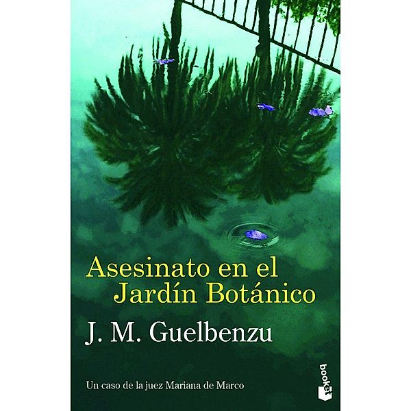 Asesinato en el jardin botanico, J. M. Guelbenzu