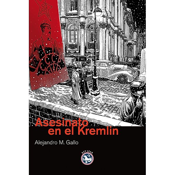 Asesinato en el Kremlin / Literatura Rey Lear Bd.42, Alejandro M. Gallo