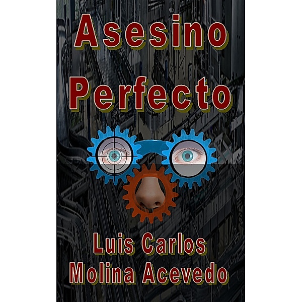 Asesino Perfecto, Luis Carlos Molina Acevedo
