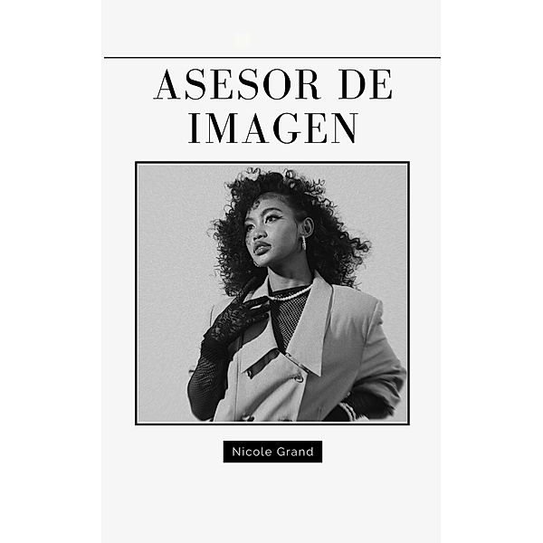 Asesor de imagen, Nicole Grand