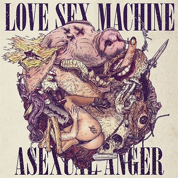 Asexual Anger (Vinyl), Love Sex Machine
