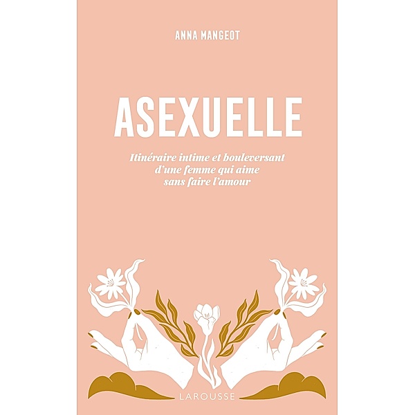 Asexuelle / Essai - société, Anna Mangeot