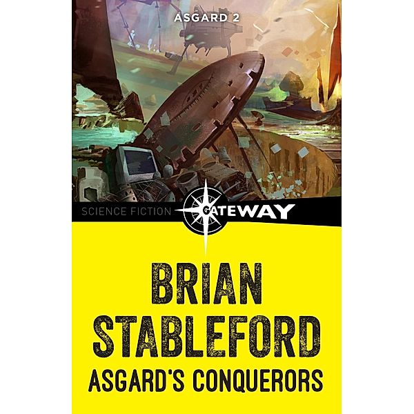 Asgard's Conquerors: Asgard 2 / Asgard, Brian Stableford