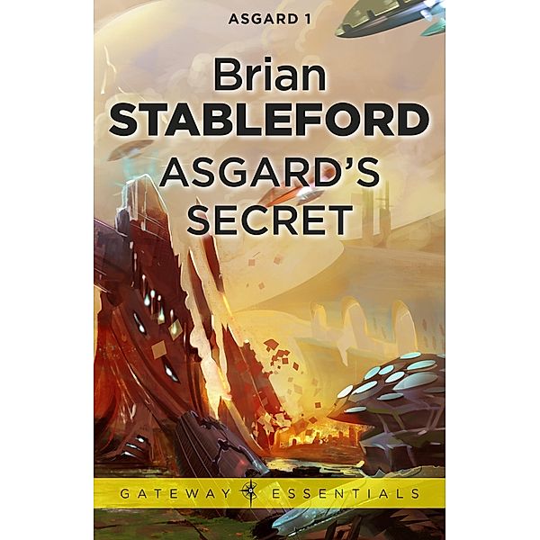 Asgard's Secret: Asgard 1 / Asgard, Brian Stableford