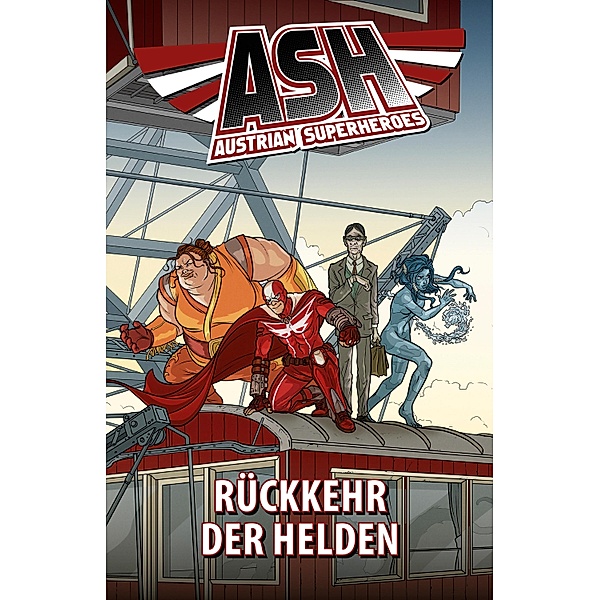 ASH 1: Rückkehr der Helden / ASH Bd.1, Harald Havas