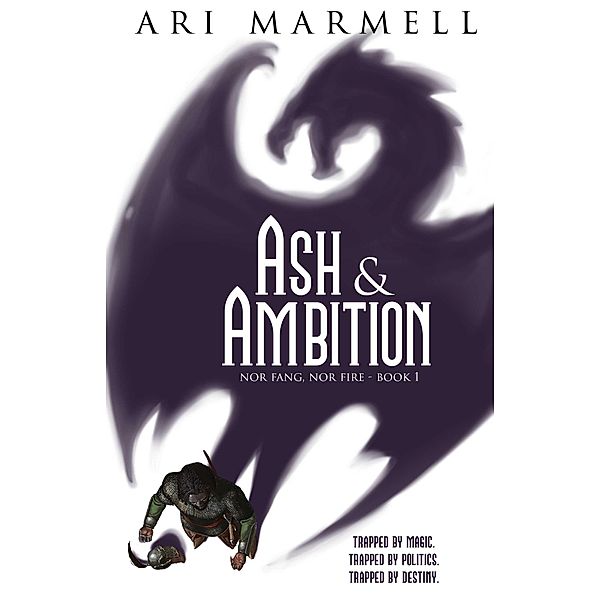 Ash and Ambition (Nor Fang, Nor Fire, #1) / Nor Fang, Nor Fire, Ari Marmell