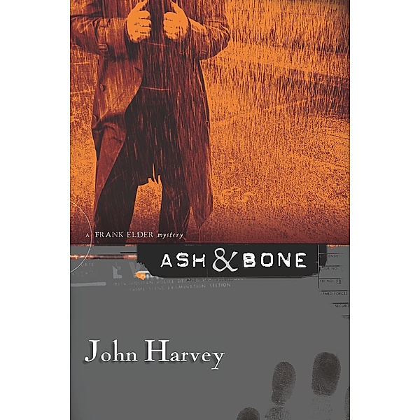 Ash & Bone, John Harvey