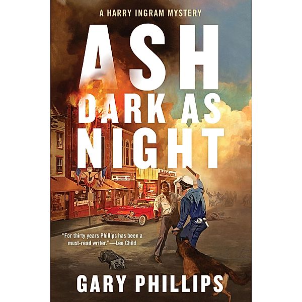 Ash Dark as Night / A Harry Ingram Mystery Bd.2, Gary Phillips