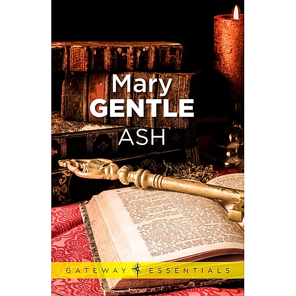 Ash / Gateway Essentials Bd.424, Mary Gentle