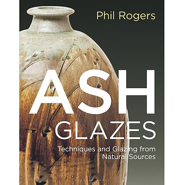 Ash Glazes, Phil Rogers