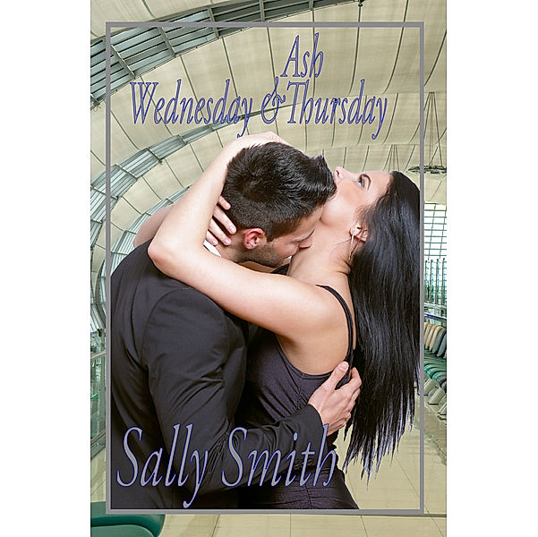 Ash Wednesday and Thursday, Sally Smith