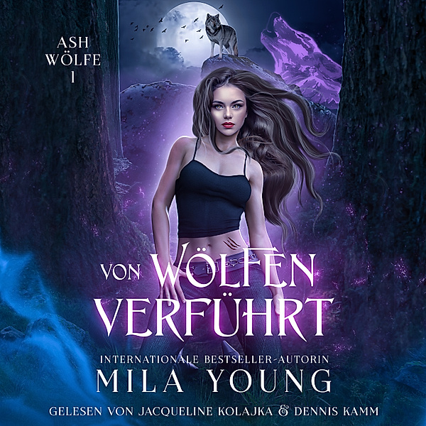 Ash Wölfe - 1 - Von Wölfen verführt, Mila Young