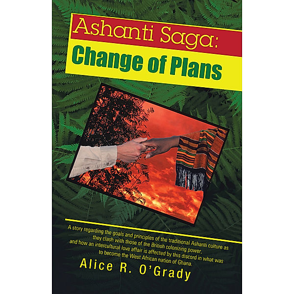 Ashanti Saga, Alice R. O'Grady