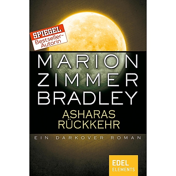 Asharas Rückkehr / Darkover-Zyklus Bd.20, Marion Zimmer Bradley