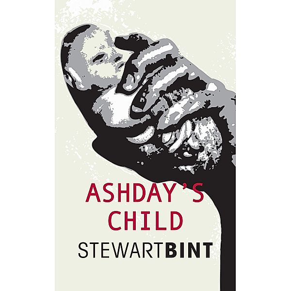 Ashday's Child / Stewart Bint, Stewart Bint
