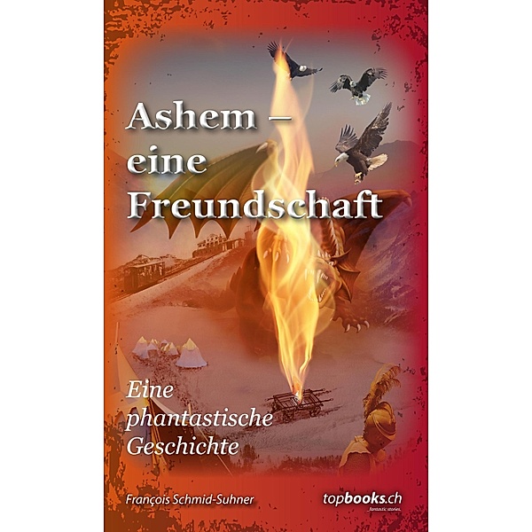 Ashem - eine Freundschaft / Acla Bd.3, François Schmid-Suhner