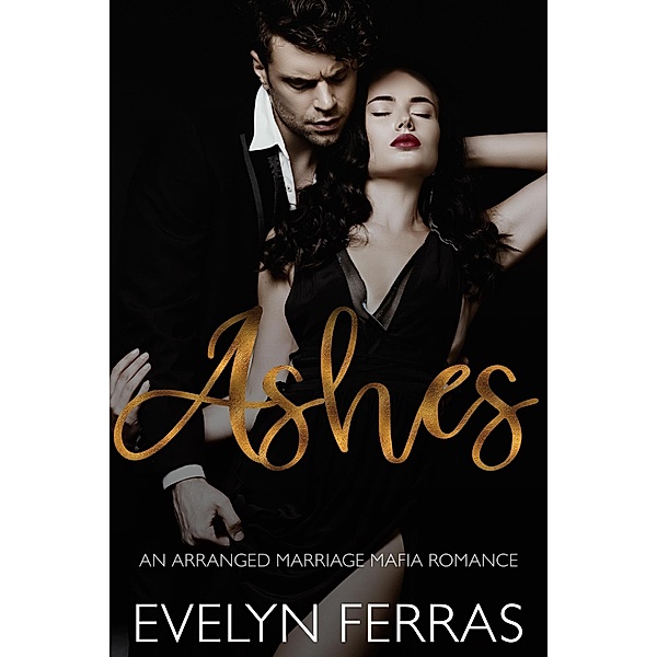 Ashes, Evelyn Ferras
