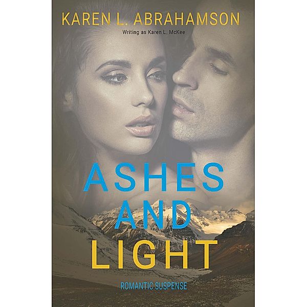 Ashes and Light, Karen L. Abrahamson