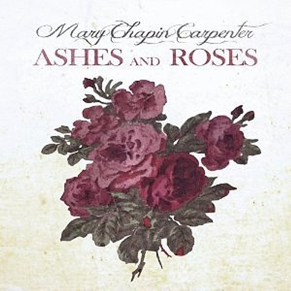Ashes And Roses, Mary Chapin Carpenter