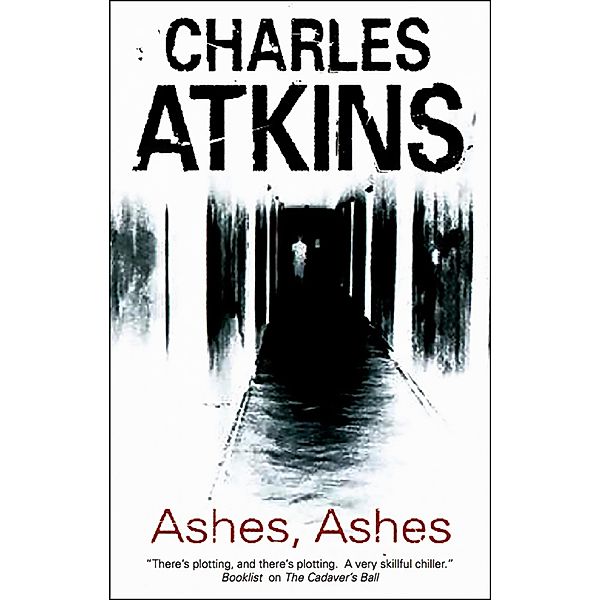 Ashes, Ashes, Charles Atkins