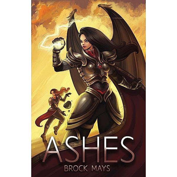 Ashes: Book Two of the Ascension Saga / The Ascension Saga Bd.2, Brock Mays