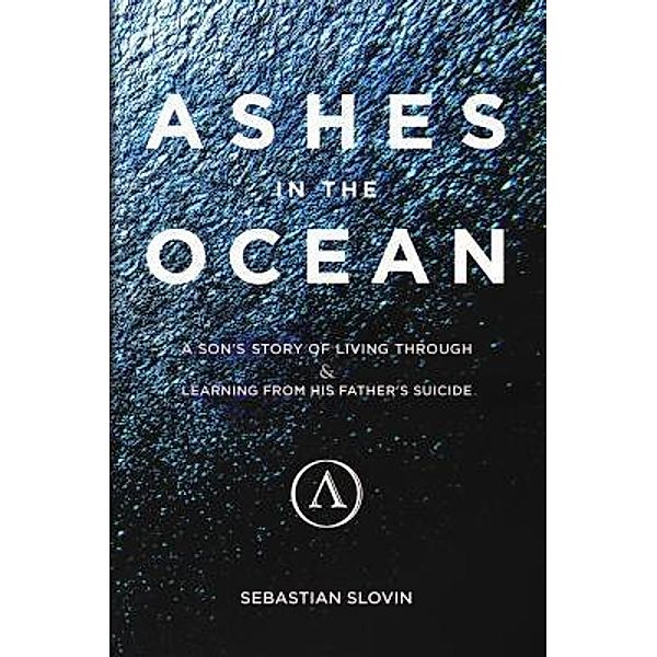 Ashes in the Ocean, Sebastian Slovin