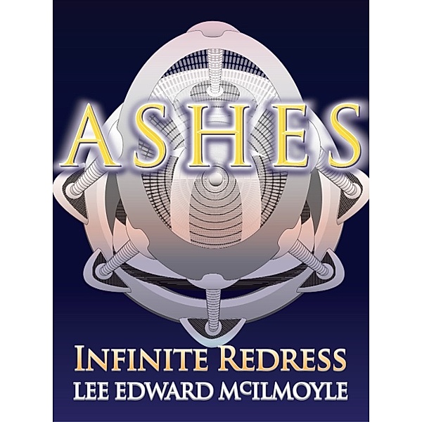 Ashes: Infinite Redress, Lee Edward Mcilmoyle