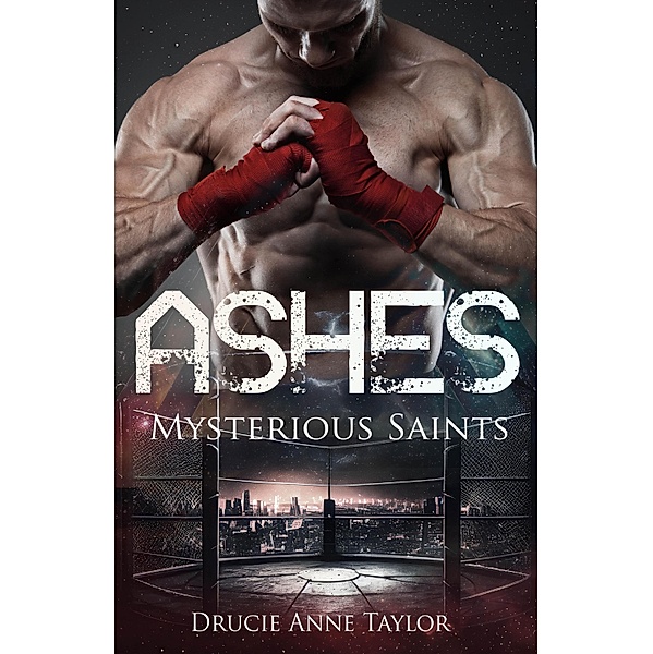 Ashes / Mysterious Saints Bd.2, Drucie Anne Taylor