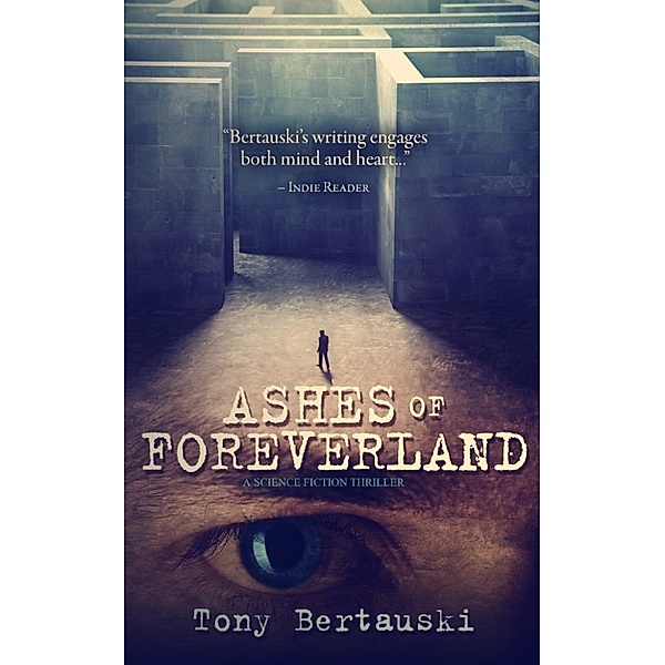 Ashes of Foreverland, Tony Bertauski