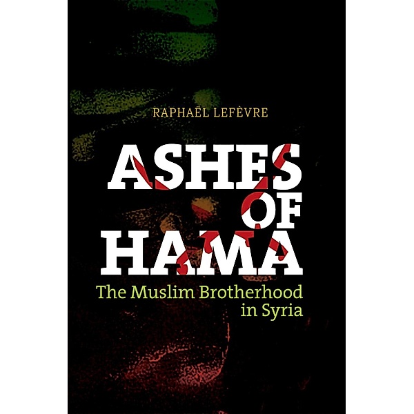 Ashes of Hama, Raphael Lefevre