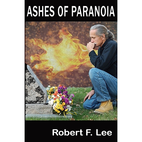 Ashes Of Paranoia, Robert Lee