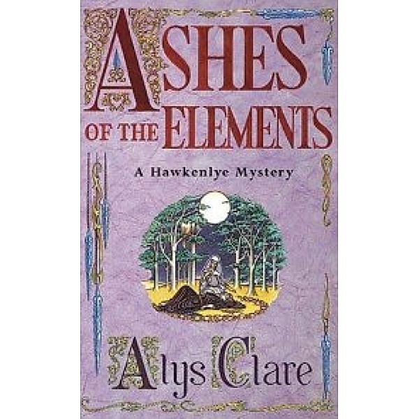 Ashes of the Elements, Alys Clare, Elizabeth Harris