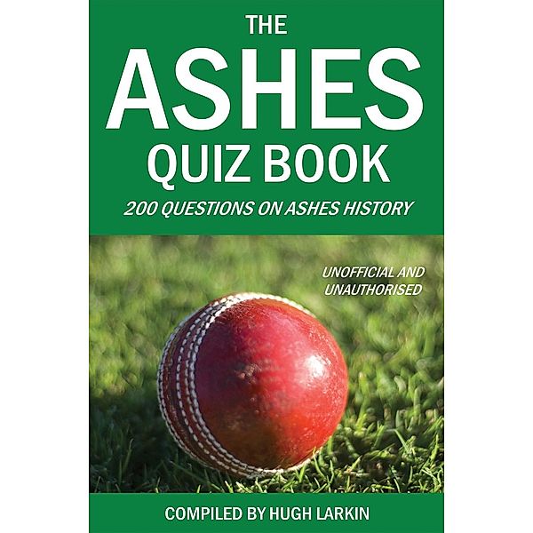 Ashes Quiz Book / Andrews UK, Hugh Larkin