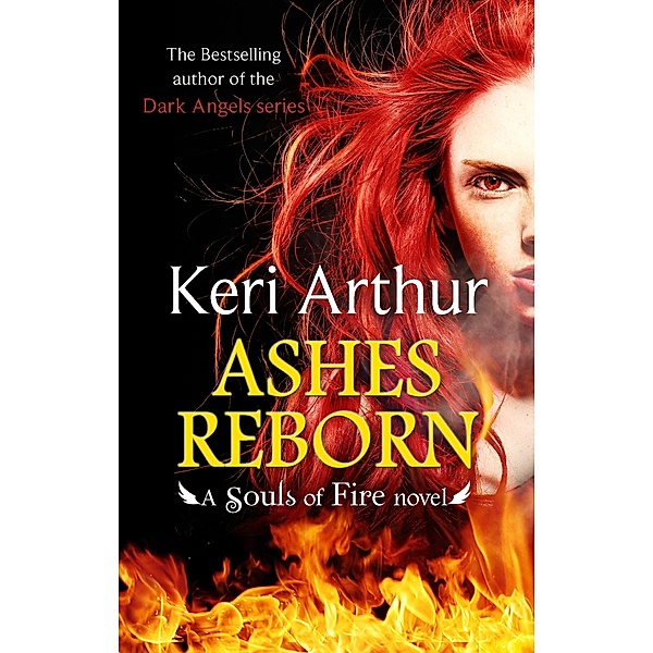 Ashes Reborn / Souls of Fire Bd.4, Keri Arthur