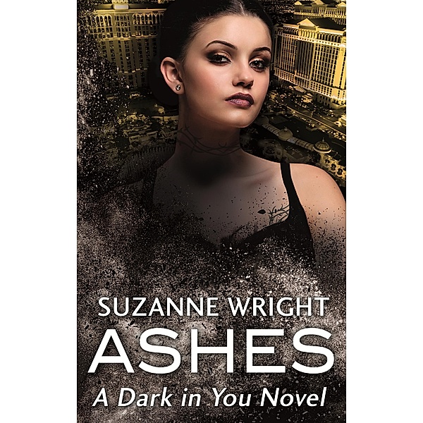 Ashes / The Dark in You Bd.3, Suzanne Wright