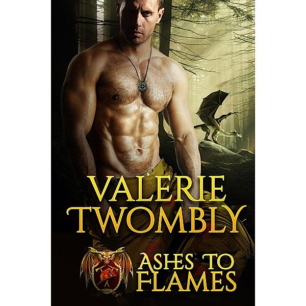 Ashes To Flames (Sparks Of Desire, #4) / Sparks Of Desire, Valerie Twombly